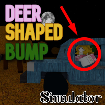 Deer Shaped Bump Simulator