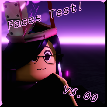 Faces Test!