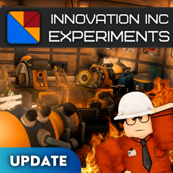 innovation  inc Experiments [UPDATE]