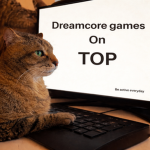 Dreamcore games