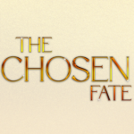 The Chosen Fate