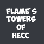 Flame's Towers of Hecc