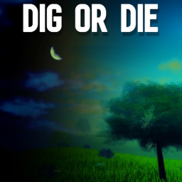 Dig Or Die