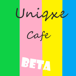 Uniqxe Cafe! [BETA]