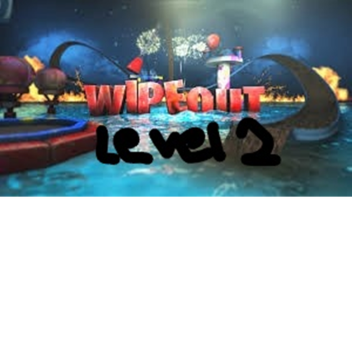 WIPEOUT(LEVEL 2)
