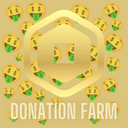 💰 Donation Farm💰  (Work In Progress)