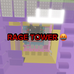 RAGE TOWER🤬