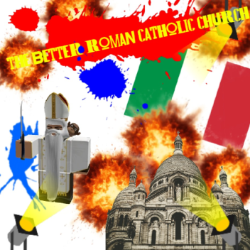 The Better Roman Catholic Church