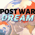 The Post War Dream