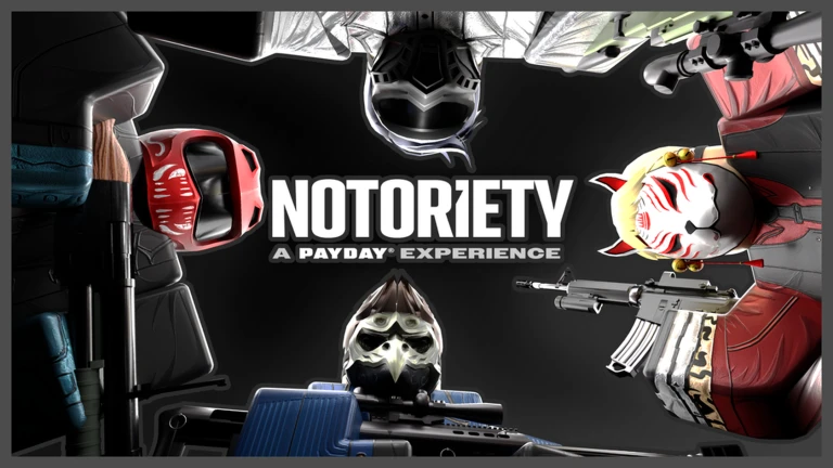 Notoriety: A PAYDAY® Experience | Juega en Roblox