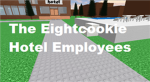 The Eightcookie Hotel Employees