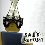 [UNFINISHED GAME] SAW'S RETURN