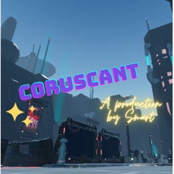 Coruscant [Showcase]