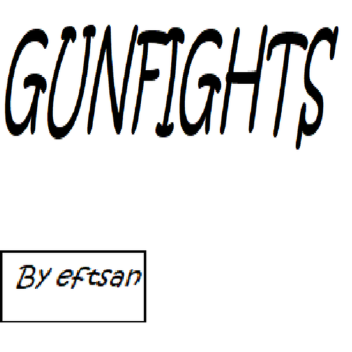 Gunfights