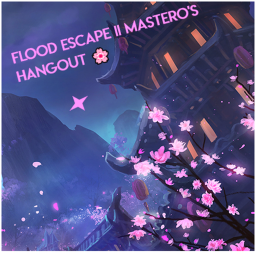 Flood Escape II Masteros's Hangout Place