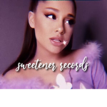 sweetener <3