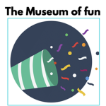 The Museum of Fun Group!