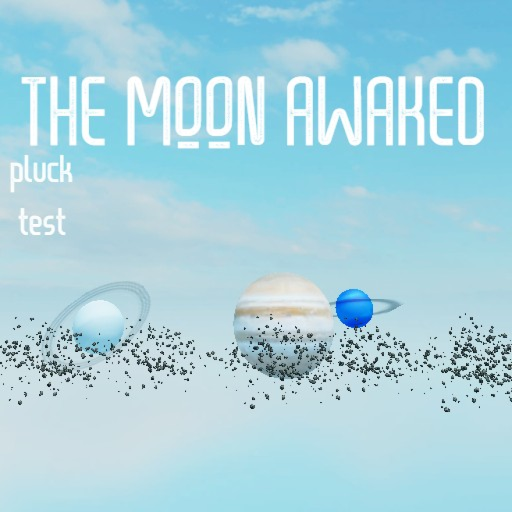 The Moon Awaked  [TESTING]