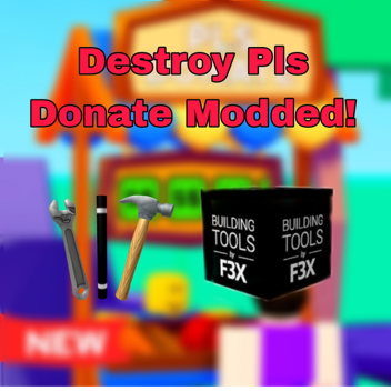 Destroy Pls Donate!