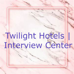 Twilight Hotels | Interview Center