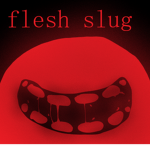 Flesh Slug