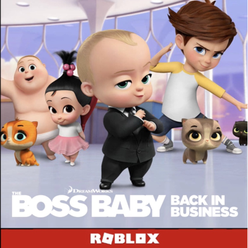 The Boss Baby: Back in Business (Roleplay)