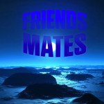 FRIEND MATES