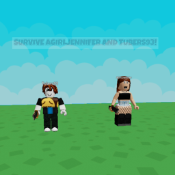 Survive AGirlJennifer and Tubers!