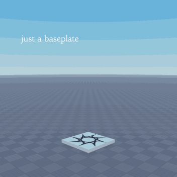 just a baseplate