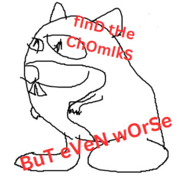 Find The Chomiks But Even Worse