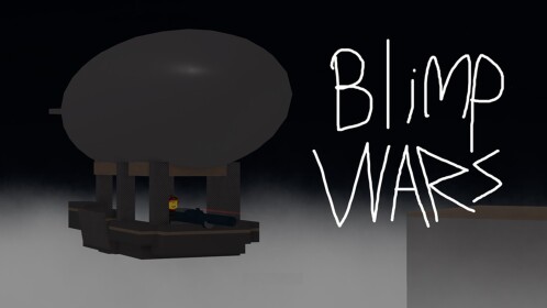Blimp Wars But Worst?