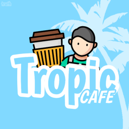 Tropic Cafe V2 (MARCH UPDATE)