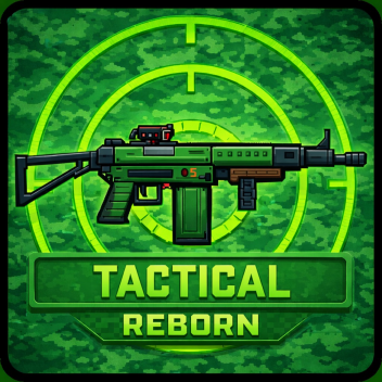 TACTICAL : REBORN