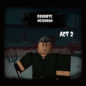 Auf Wiedersehen Nachbar Full Game Act 2