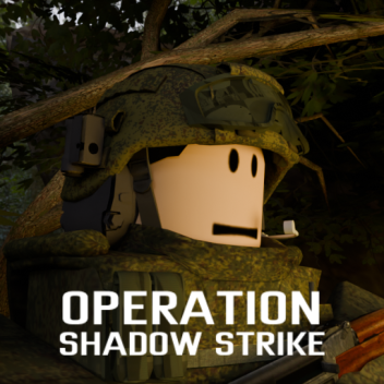 Operation: Shadow Strike