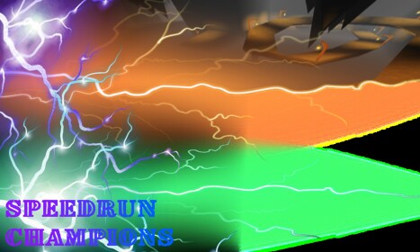Speedrun: Champions (W.I.P)