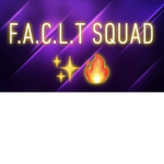 F.A.C.L.T SQUAD