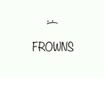 Frowns club