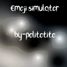 Emoji Simulator! [NEW!]