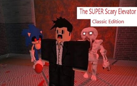 The SUPER Scary Elevator: Classic Edition
