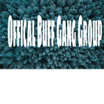 Offical Buff Gang Group
