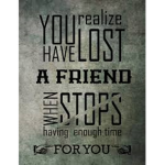 Friend lost :(
