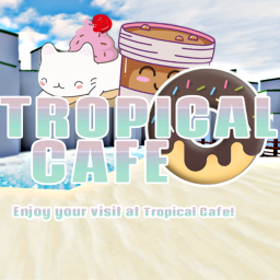 Tropical Cafe