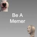 Be a memer