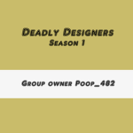 Deadly Designers