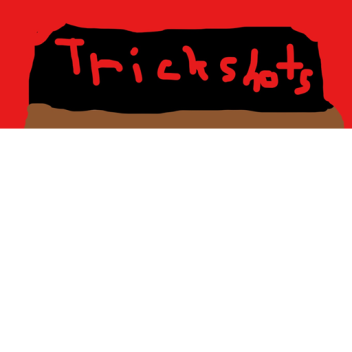 TrickShots