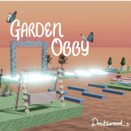 Garden Obby (unfinished)
