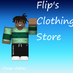 Flip's Clothing Store!!!