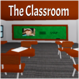 Classroom (Learn how 2 be No ugly)