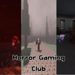 Horror Gaming Club!